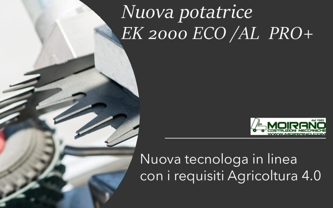 Potatrici 4.0 ,PRO+,nuove tecnologie stessa qualita’!
